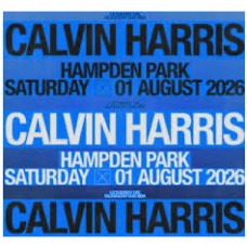 CALVIN HARRIS, HAMPDEN PARK, GLASGOW, SATURDAY 1ST AUGUST 2026