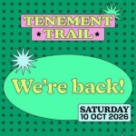 TENEMENT TRAIL 2026, GLASGOW, BARROWLAND BALLROOM, SATURDAY 10TH OCTOBER 2026