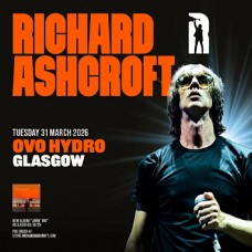 RICHARD ASHCROFT, OVO HYDRO GLASGOW, TUESDAY 31ST MARCH 2026
